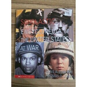 Scholastic Encyclopedia Of The United States At War By English & Jones Education